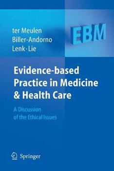 Paperback Evidence-Based Practice in Medicine and Health Care: A Discussion of the Ethical Issues Book