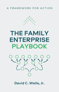 Paperback The Family Enterprise Playbook: A Framework For Action Book