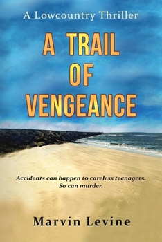 Paperback A Trail of Vengeance: A Lowcountry Thriller Book