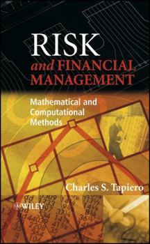 Hardcover Risk and Financial Management: Mathematical and Computational Methods Book