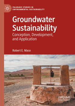 Paperback Groundwater Sustainability: Conception, Development, and Application Book