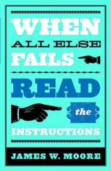 Paperback When All Else Fails...Read the Instructions with Leaders Guide Book