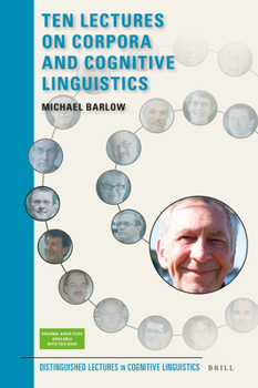 Hardcover Ten Lectures on Corpora and Cognitive Linguistics Book