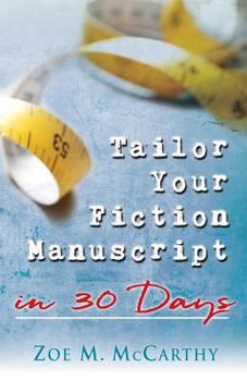 Paperback Tailor Your Fiction Manuscript in 30 Days Book