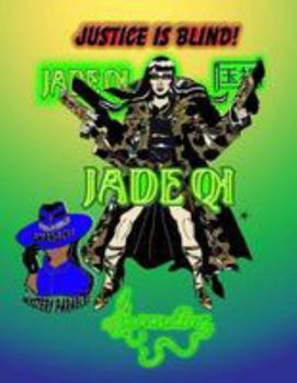 Paperback Jade Qi: Justice is Blind! Book
