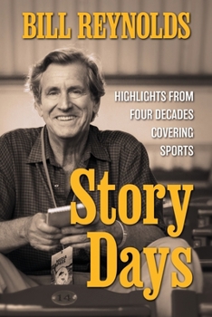 Paperback Story Days: Highlights from Four Decades Covering Sports Book