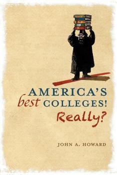 Paperback America's Best Colleges! Really? Book