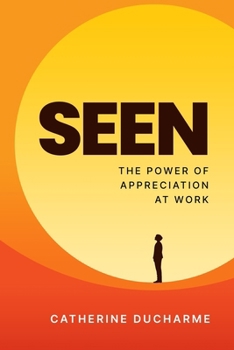 Paperback Seen: The Power of Appreciation at Work Book