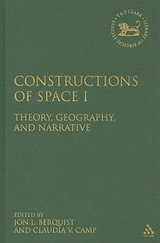 Hardcover Constructions of Space I: Theory, Geography, and Narrative Book