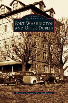 Fort Washington and Upper Dublin - Book  of the Images of America: Pennsylvania