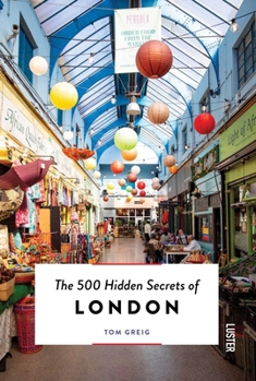 Paperback The 500 Hidden Secrets of London Book