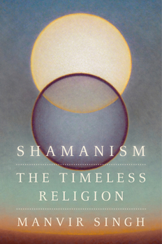 Hardcover Shamanism: The Timeless Religion Book