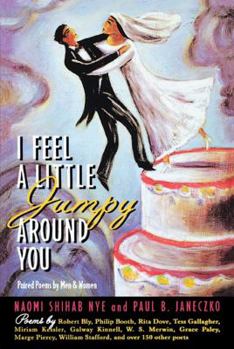 Paperback I Feel a Little Jumpy Around You: Paired Poems by Men & Women Book