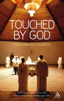 Paperback Touched by God: Ten Monastic Journeys Book