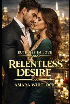 Paperback Relentless Desire: A Second Chance Fake Dating Romance Book