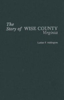 Hardcover Story of Wise County, Virginia Book