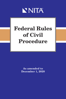 Spiral-bound Federal Rules of Civil Procedure: As Amended to December 1, 2020 Book