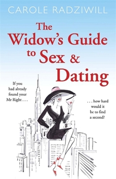Paperback The Widow's Guide to Sex and Dating Book