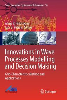 Paperback Innovations in Wave Processes Modelling and Decision Making: Grid-Characteristic Method and Applications Book