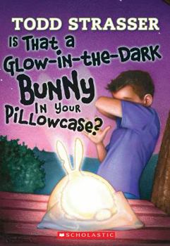 Paperback Is That a Glow-In-The-Dark Bunny in Your Pillowcase? Book