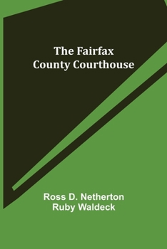 Paperback The Fairfax County Courthouse Book