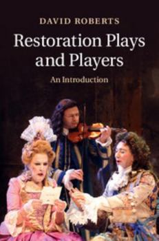 Paperback Restoration Plays and Players: An Introduction Book