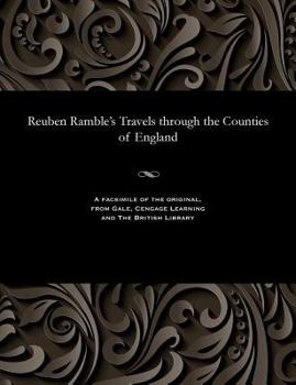 Paperback Reuben Ramble's Travels Through the Counties of England Book