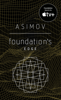 Foundation's Edge - Book #16 of the Greater Foundation Universe