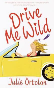 Drive Me Wild - Book #1 of the Texas Heat Wave