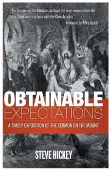 Paperback Obtainable Expectations: A Timely Exposition of the Sermon on the Mount Book