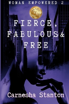 Paperback Woman Empowered 2: Fierce, Fabulous & Free - Carnesha Stanton Book