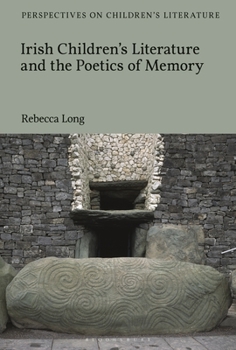 Paperback Irish Children's Literature and the Poetics of Memory Book