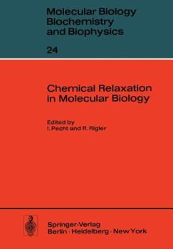 Paperback Chemical Relaxation in Molecular Biology Book