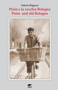 Paperback Piron e la vecchia Bologna [Italian] Book