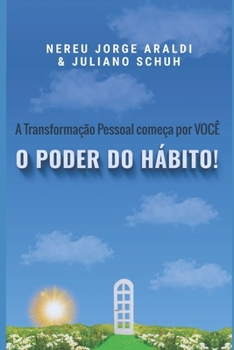 Paperback A Transformação Pessoal Começa por Você: O Poder do Hábito [Portuguese] Book