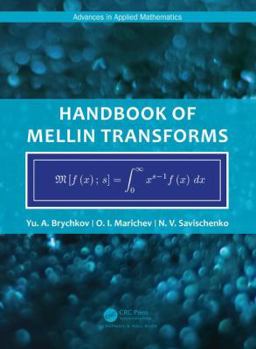 Hardcover Handbook of Mellin Transforms Book