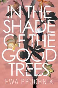 Paperback In the Shade of the Good Trees: A Novel The emotional and heartbreaking love story guaranteed to make you cry and laugh. Book