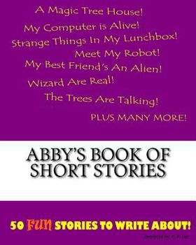 Paperback Abby's Book Of Short Stories Book