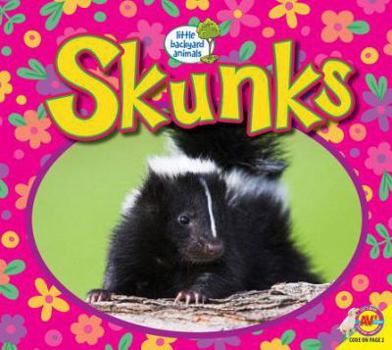 Skunks - Book  of the Little Backyard Animals