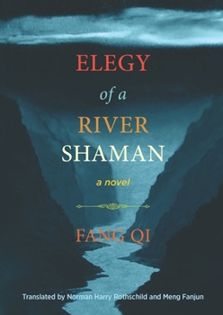 Paperback Elegy of a River Shaman Book