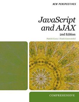 Paperback New Perspectives on JavaScript and AJAX, Comprehensive Book