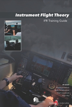 Paperback Instrument Flight Theory: IFR Training Guide Book
