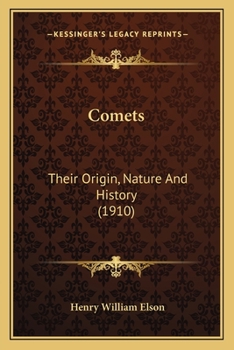 Paperback Comets: Their Origin, Nature And History (1910) Book