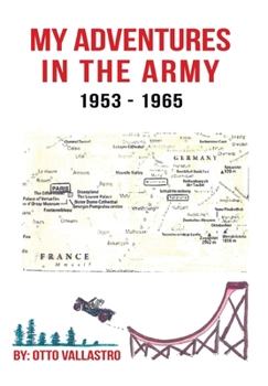 Hardcover My Adventures in the Army 1953-1965 Book