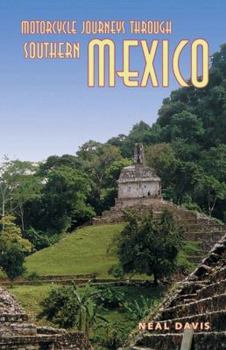 Paperback Motorcycle Journeys Through Southern Mexico Book