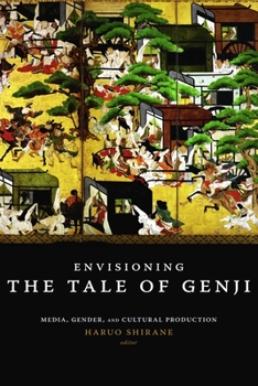 Paperback Envisioning the Tale of Genji: Media, Gender, and Cultural Production Book