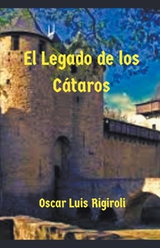 Paperback El Legado de los Cátaros [Spanish] Book