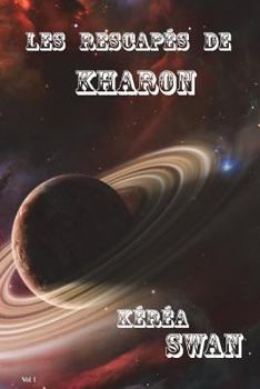 Paperback Les rescapés de KHARON [French] Book