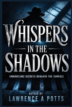 Paperback Whispers in the Shadows "Unraveling Secrets Beneath the Surface" Book
