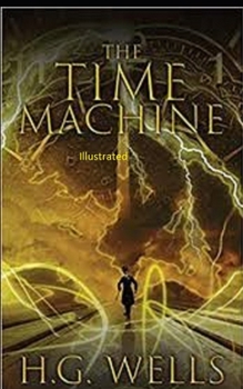 Paperback The Time Machine Illustrated Book